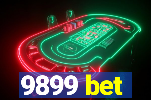 9899 bet